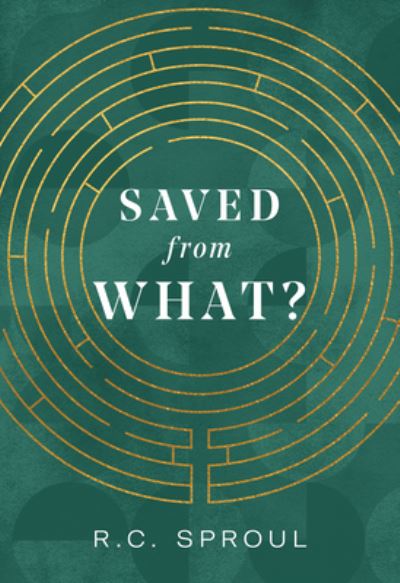 Cover for R. C. Sproul · Saved from What? (Paperback Book) (2021)