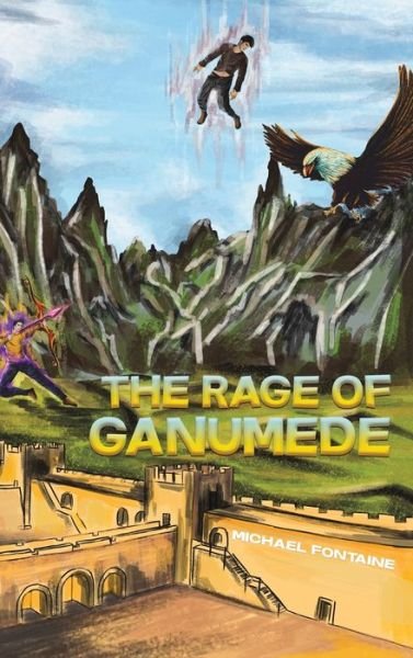 Cover for Michael Fontaine · Rage of Ganumede (Hardcover Book) (2021)