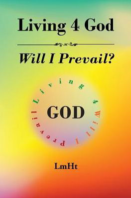 Cover for Lmht · Living 4 God (Paperback Book) (2019)