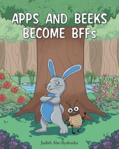 Cover for Judith Abe-Byabusha · Apps and Beeks become BFFs (Paperback Book) (2020)