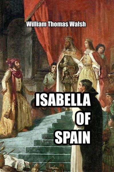 Cover for William Thomas Walsh · Isabella of Spain (Paperback Book) (2022)