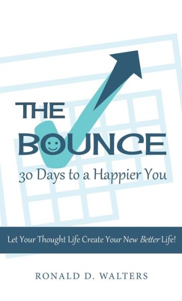Cover for Ronald D. Walters · Bounce 30 Days to a Happier You (Book) (2023)