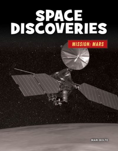 Cover for Mari Bolte · Space Discoveries (Book) (2022)