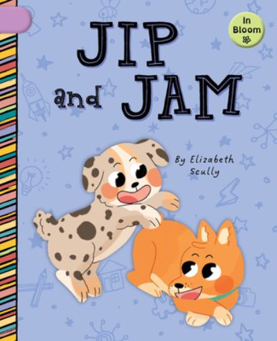 Cover for Elizabeth Scully · Jip and Jam (Book) (2023)