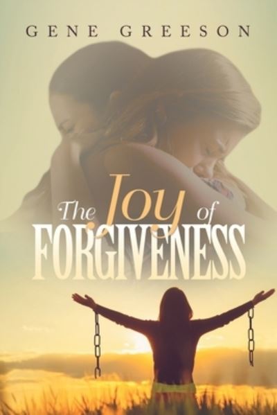 Cover for Gene Greeson · Joy of Forgiveness (Book) (2023)