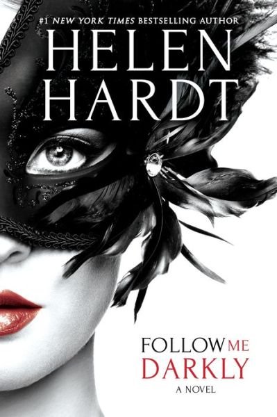 Cover for Helen Hardt · Follow Me Darkly - Follow Me (Pocketbok) (2020)