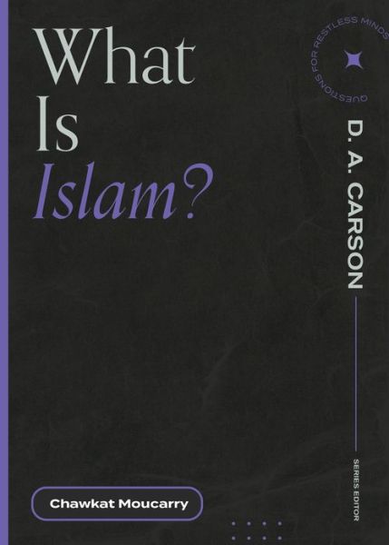 Cover for Chawkat Moucarry · What Is Islam? (Paperback Book) (2021)