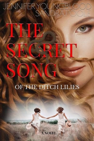 Cover for Sandra Poole · The Secret Song of the Ditch Lilies (Paperback Book) (2019)
