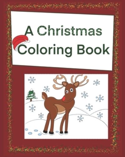 Kasey Johnson · A Christmas Coloring Book (Paperback Book) (2019)