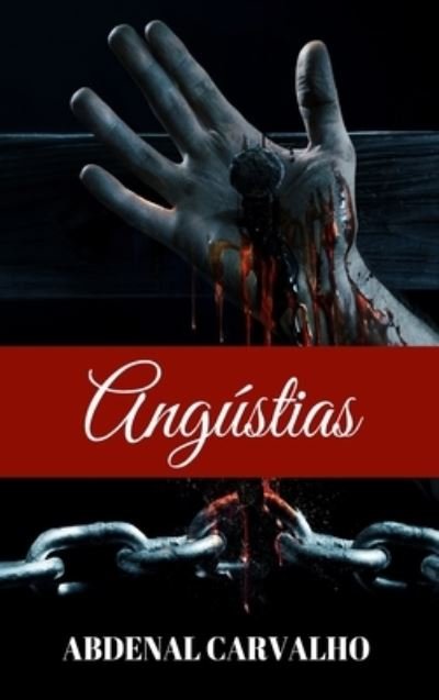 Cover for Abdenal Carvalho · Angustias (Hardcover Book) (2024)
