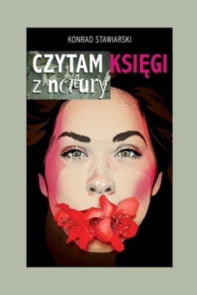 Cover for Konrad Stawiarski · Czytam Z Ksi&amp;#281; gi Natury (Book) (2021)