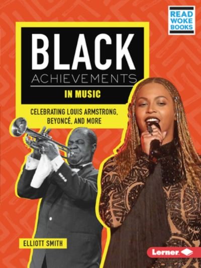 Black Achievements in Music - Elliott Smith - Bøker - Lerner Publishing Group - 9781728499994 - 1. august 2023
