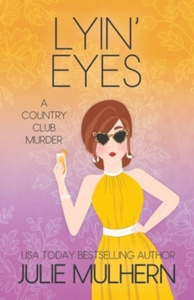 Cover for Julie Mulhern · Lyin' Eyes (Paperback Book) (2021)