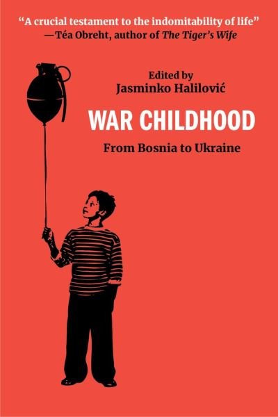 Cover for War Childhood: Voices from Sarajevo for Our Times (Paperback Bog) (2024)