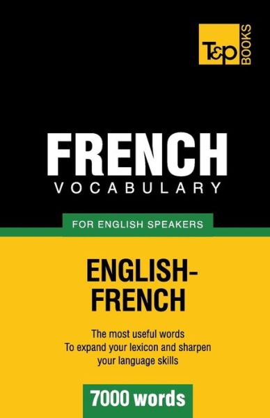 Cover for Andrey Taranov · French Vocabulary for English Speakers - 7000 Words (Paperback Book) (2012)