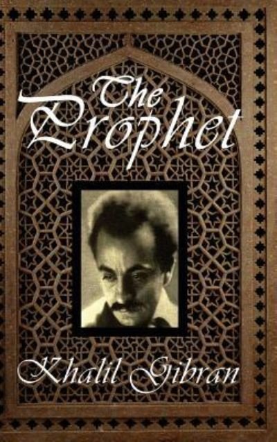 Cover for Khalil Gibran · The Prophet (Hardcover Book) (2013)