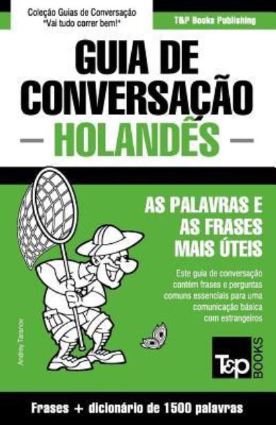 Cover for Andrey Taranov · Guia de Conversacao Portugues-Holandes e dicionario conciso 1500 palavras - European Portuguese Collection (Paperback Book) (2015)