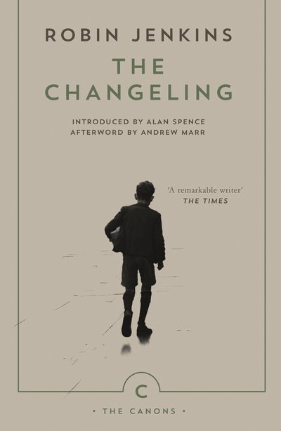 The Changeling - Canons - Robin Jenkins - Bøger - Canongate Books - 9781786893994 - 8. august 2019