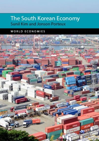 Cover for Kim, Professor Sunil (Kyung Hee University) · The South Korean Economy - World Economies (Paperback Book) (2022)