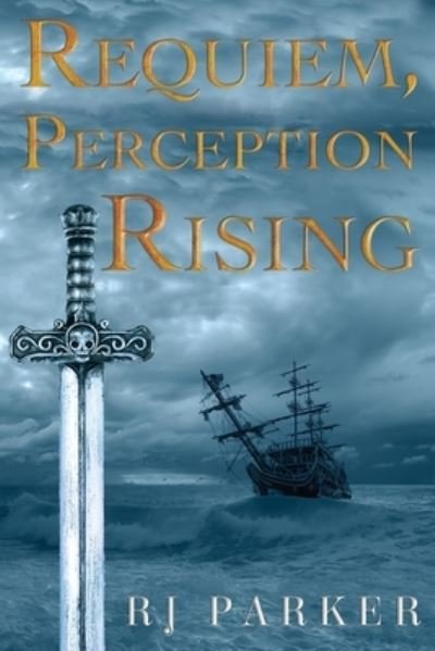 Cover for RJ Parker · Requiem, Perception Rising (Paperback Book) (2021)