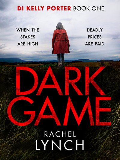 Cover for Rachel Lynch · Dark Game - Detective Kelly Porter (Paperback Book) (2019)