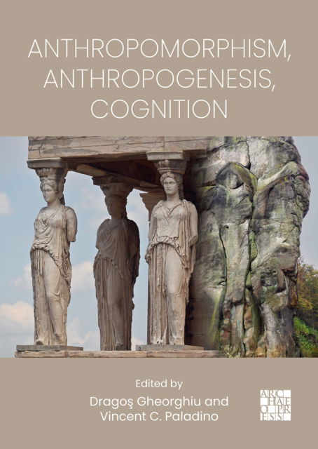 Cover for Anthropomorphism, Anthropogenesis, Cognition (Paperback Book) (2024)