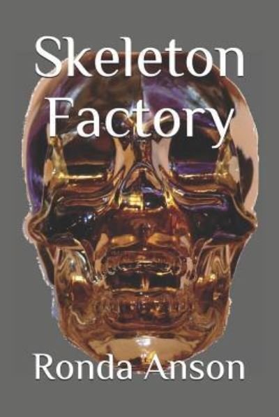 Cover for Ronda Anson · Skeleton Factory (Paperback Book) (2018)