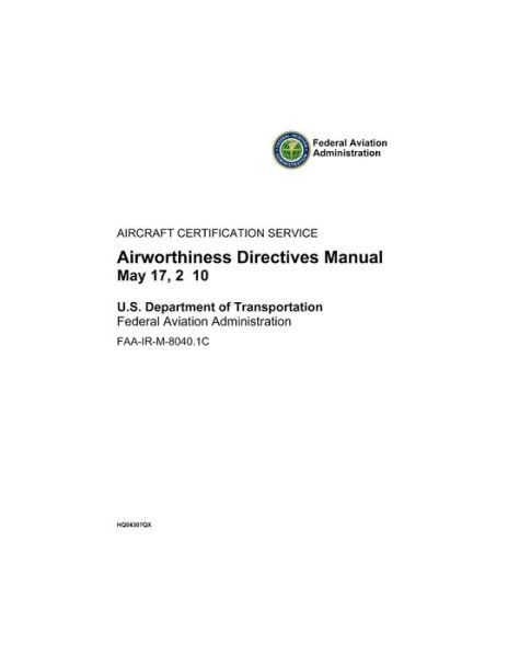 Cover for Federal Aviation Administration · Airworthiness Directives Manual (Federal Aviation Administration) (Paperback Book) (2018)