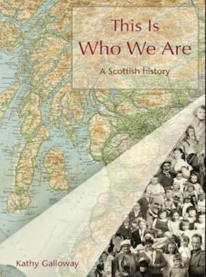 Cover for Kathy Galloway · This Is Who We Are: A Scottish history (Paperback Book) (2023)