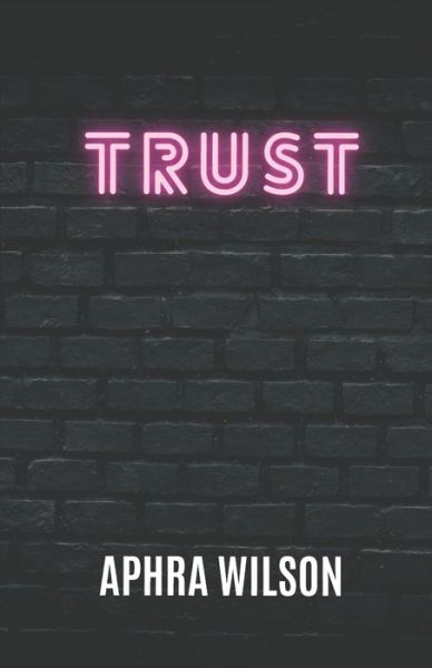 Cover for Aphra Wilson · Trust (Paperback Book) (2020)