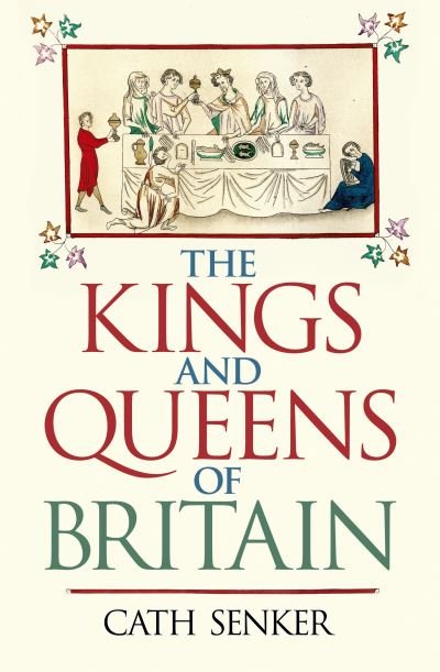 Cover for Cath Senker · The Kings and Queens of Britain (Paperback Bog) (2021)