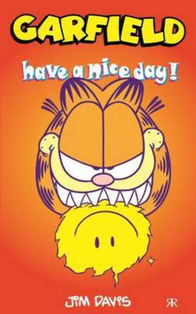 Garfield - Have a Nice Day - Garfield Pocket Books - Jim Davis - Livros - Ravette Publishing Ltd - 9781841613994 - 6 de outubro de 2016