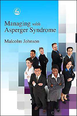 Cover for Malcolm Johnson · Managing with Asperger Syndrome (Paperback Book) (2004)