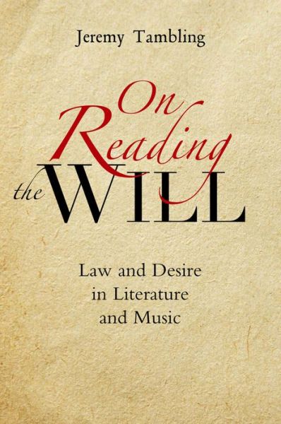 Cover for Jeremy Tambling · On Reading the Will: Law and Desire in Literature and Music (Hardcover Book) (2011)