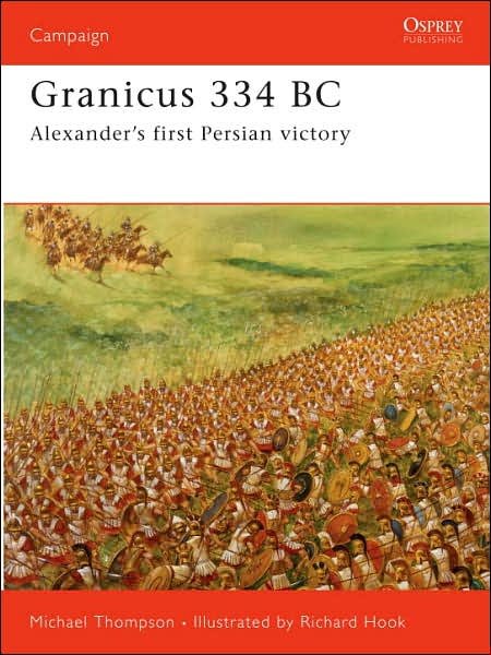 Cover for Michael Thompson · Granicus 334BC: Alexander's First Persian Victory - Campaign (Taschenbuch) (2007)