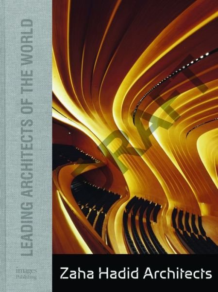 Cover for Zaha Hadid Architects · Zaha Hadid Architects: Redefining Architecture and Design (Hardcover Book) (2017)