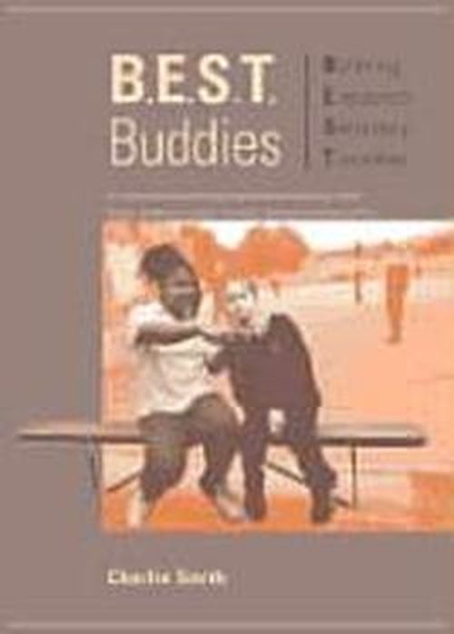 B.E.S.T. Buddies: A Comprehensive Training Programme Introducing a Peer Buddy System to Support Students Starting Secondary School - Lucky Duck Books - Charlie Smith - Książki - Lucky Duck Publishing - 9781873942994 - 2002