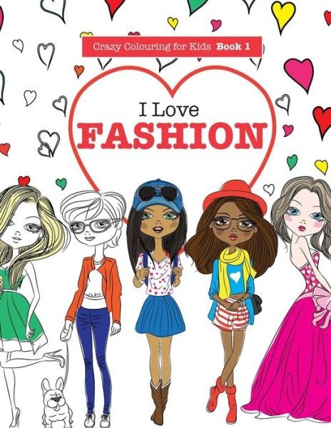 Cover for Elizabeth James · I Love Fashion (Paperback Book) (2015)