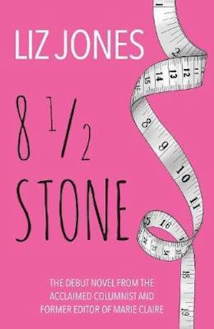 Cover for Liz Jones · 8 1/2 Stone (Paperback Book) (2021)