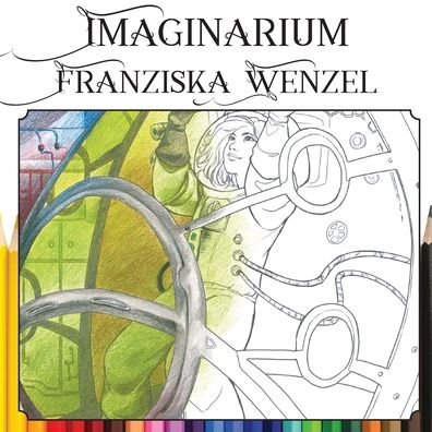 Imaginarium - Franziska Wenzel - Livros - Luna Press Publishing - 9781911143994 - 11 de fevereiro de 2020