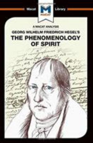 Cover for Ian Jackson · An Analysis of G.W.F. Hegel's Phenomenology of Spirit - The Macat Library (Hardcover Book) (2017)