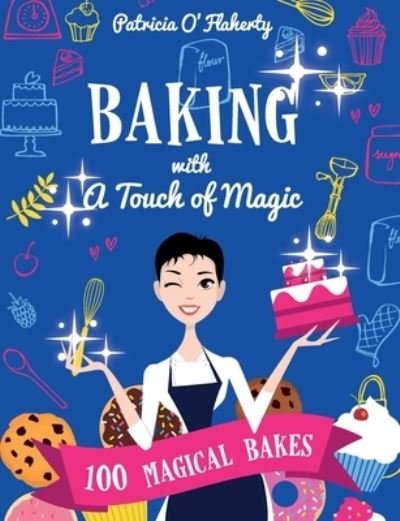 Cover for Patricia O'Flaherty · Baking With A Touch of Magic (Paperback Book) (2021)