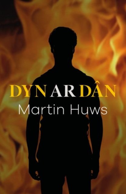 Martin Huws · Dyn ar Dan (Paperback Book) (2024)