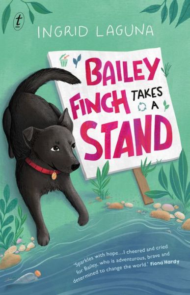 Bailey Finch Takes a Stand - Ingrid Laguna - Książki - Text Publishing - 9781922330994 - 14 lutego 2023