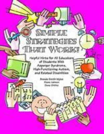 Cover for Brenda Smith Myles · Simple Strategies That Work! Helpful Hints for Educators of Students with AS, High-functioning Autism and Related Disabilities (Paperback Book) (2006)