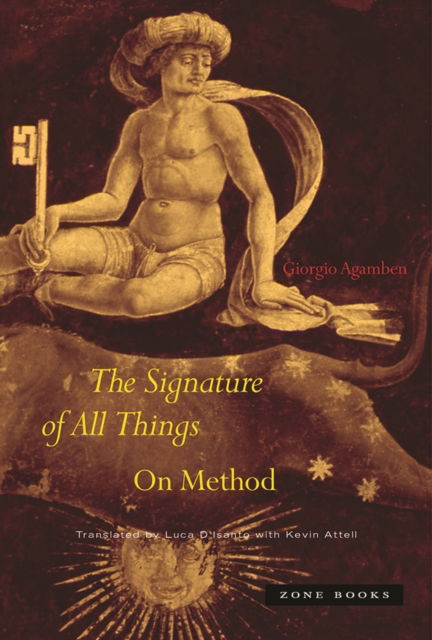 Cover for Giorgio Agamben · The Signature of All Things: On Method (Paperback Book) (2025)