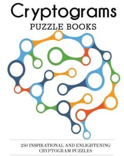Cover for Dp Puzzles and Games · Cryptograms Puzzle Books: 250 Inspirational and Enlightening Cryptogram Puzzles (Paperback Book) [Large type / large print edition] (2017)