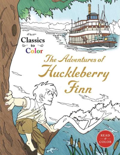 Cover for Racehorse Publishing · Classics to Color: The Adventures of Huckleberry Finn (Paperback Book) (2016)