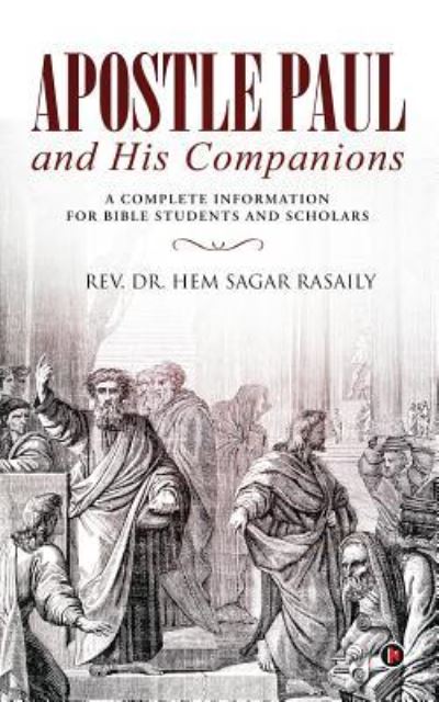 Cover for Rev Dr Hem Sagar Rasaily · Apostle Paul and His Companions (Paperback Book) (2018)