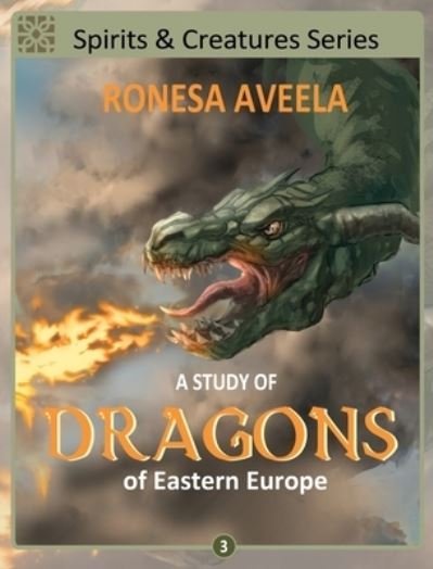 Cover for Ronesa Aveela · A Study of Dragons of Eastern Europe (Inbunden Bok) (2021)
